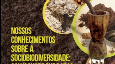 Nossos conhecimentos sobre a sociobiodiversidade: salvaguardando uma herança ancestral