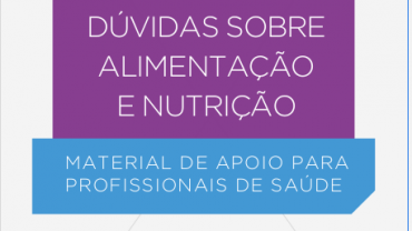 DesmistifIcando dúvidas sobre alimentação e nutrição: material de apoio para profissionais de saúde