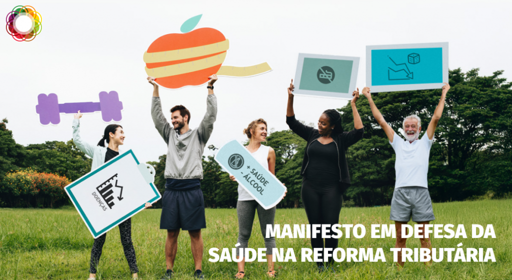 Manifesto em Defesa da Saúde na Reforma Tributária